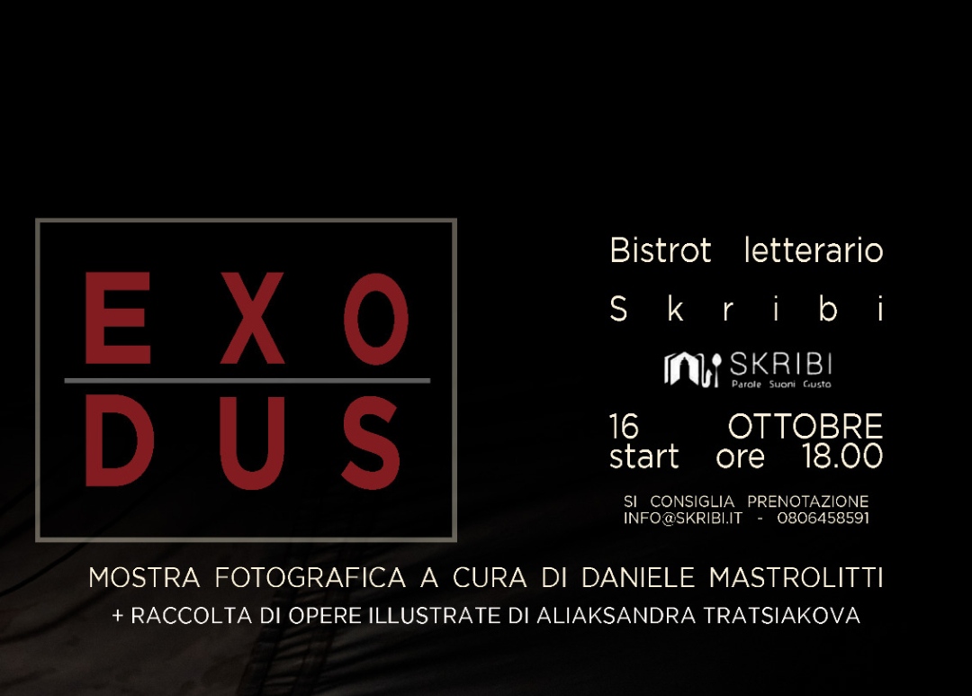 Skribi presenta EXODUS_Mostra fotografica a cura di Daniele Mastrolitti